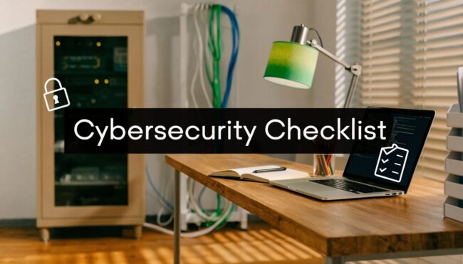 Office desk scene with a laptop displaying a 'Cybersecurity Checklist' overlay and a notebook, lamp, and cables in the background.