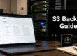 Laptop screen shows AWS S3 Buckets UI beside a black BACKUP mug on a wooden desk, with a server rack in the background and a big 'S3 Backup Guide' title on screen/board.