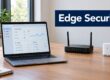 Office desk setup with a laptop displaying a network dashboard, a black wireless router, and a small white thermometer-humidistat device; Edge Security banner above.